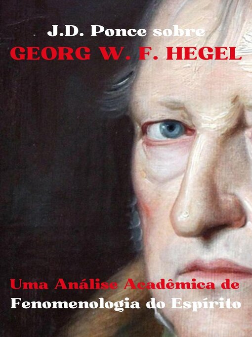 Title details for J.D. Ponce sobre Georg W. F. Hegel by J.D. Ponce - Available